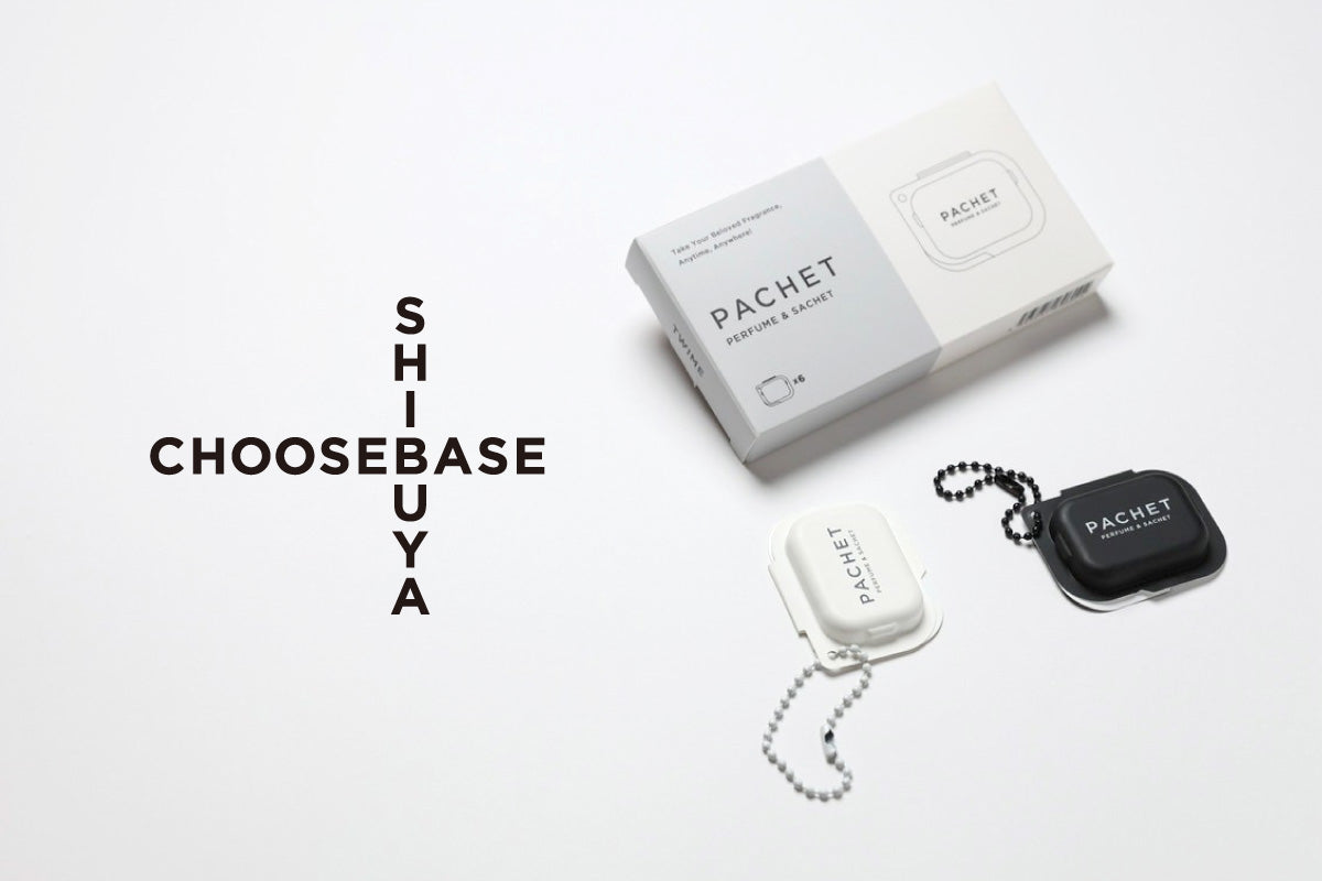 「CHOOSEBASE SHIBUYA」にてPACHETの取り扱いがスタート